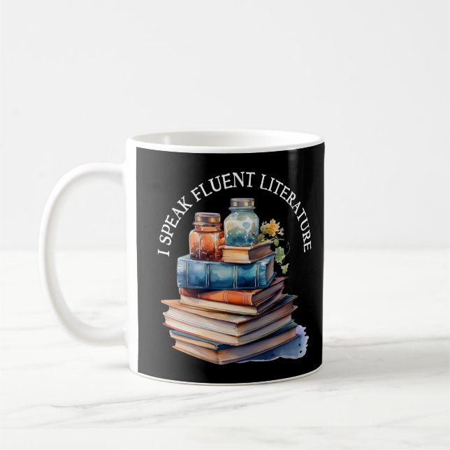 I Speak Fluent Literature | English Teacher Gift Coffee Mug (Left)