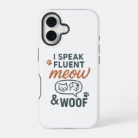 I Speak Fluent Meow & Woof