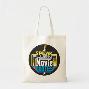I Speak Fluent Movie Quotes Bag
