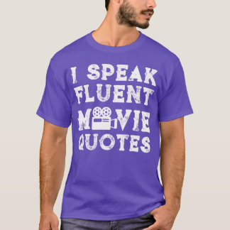 I speak fluent movie quotes friends T-Shirt
