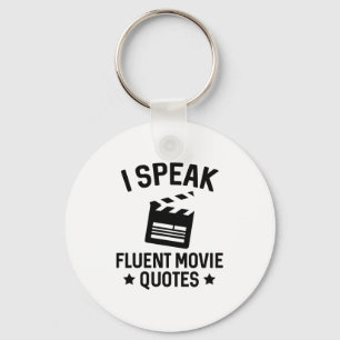 I Speak Fluent Movie Quotes Key Ring