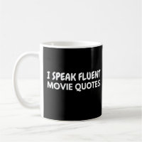 I Speak Fluent Movie Quotes, movie lovers