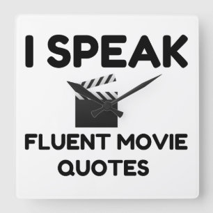 I Speak Fluent Movie Quotes Square Wall Clock