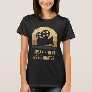I Speak Fluent Movie Quotes Vintage Funny Movie Lo T-Shirt