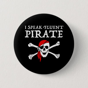 I Speak Fluent Pirate 6 Cm Round Badge