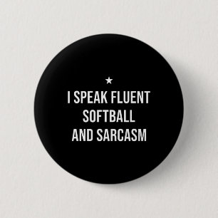 I Speak Fluent Softll And Sarcasm Funny Softll 6 Cm Round Badge
