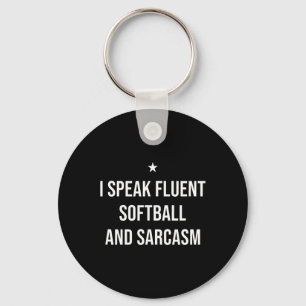 I Speak Fluent Softll And Sarcasm Funny Softll Key Ring