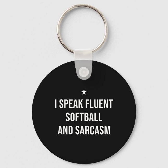 I Speak Fluent Softll And Sarcasm Funny Softll  Key Ring (Front)