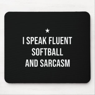 I Speak Fluent Softll And Sarcasm Funny Softll Mouse Pad
