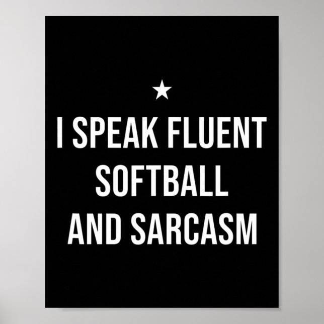 I Speak Fluent Softll And Sarcasm Funny Softll  Poster (Front)