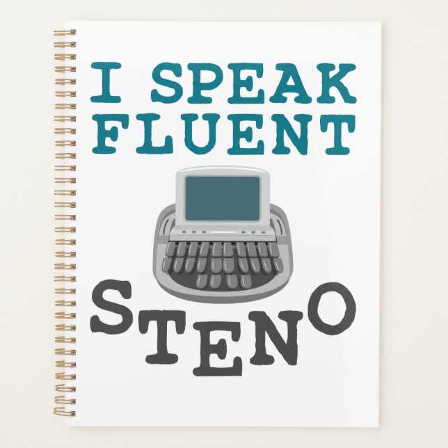 I Speak Fluent Steno Court Reporter Stenographer Planner (Front)