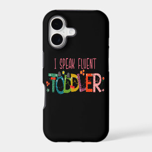 I Speak Fluent Toddler - Mum, Daycare Teacher Gift