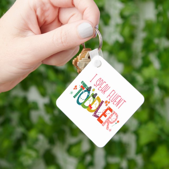 I Speak Fluent Toddler - Mum, Daycare Teacher Gift Key Ring (Hand)