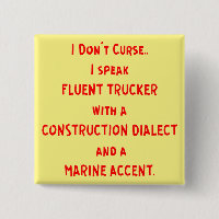 I Speak Fluent Trucker, With A Construction