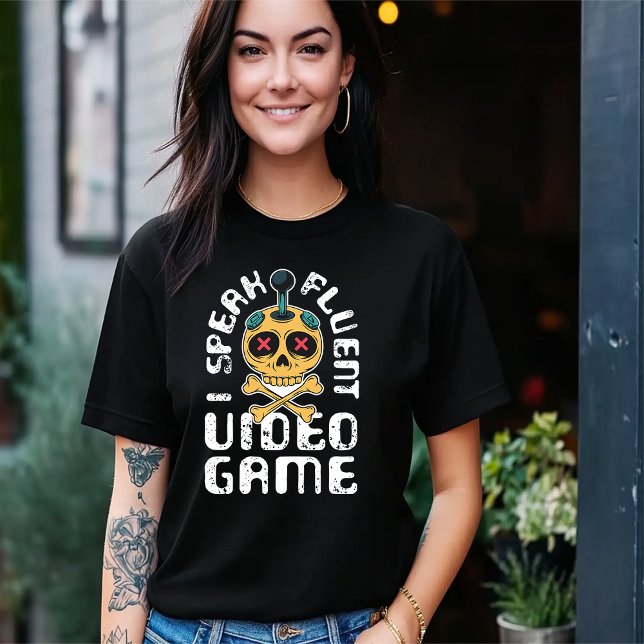 I Speak Fluent Video Game T-Shirt (Creator Uploaded)