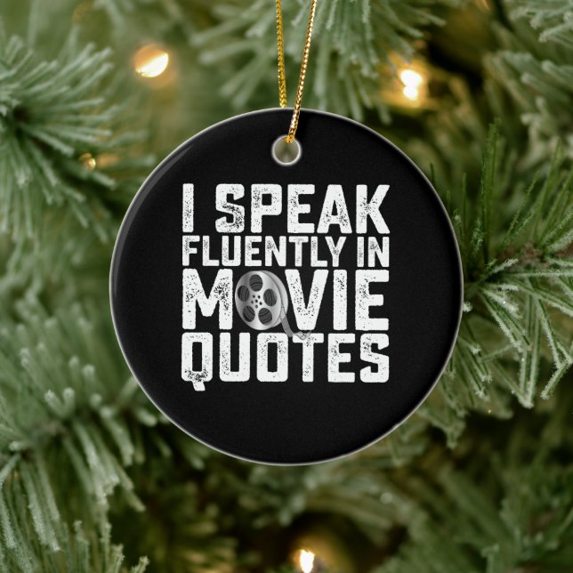 I Speak Fluently In Movie Quotes Ceramic Ornament (Tree)