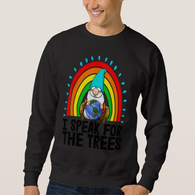 I Speak For The Tree Gnome Women Environment Earth Sweatshirt (Front)