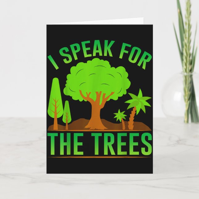 I Speak For The Trees _1  Card (Front)
