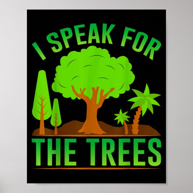 I Speak For The Trees _1  Poster (Front)