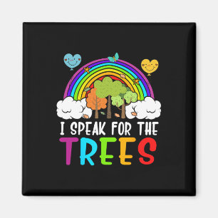 I Speak For The Trees Earth-day Shirt Cute Kid You Magnet