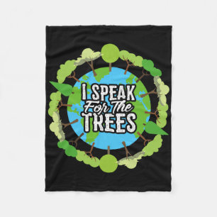 I Speak For The Trees Shirt Gift Environmental Ear Fleece Blanket