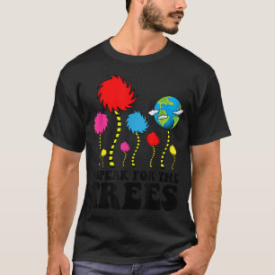 I Speak For Trees Earth Day 2022 Save Earth Inspir T-Shirt