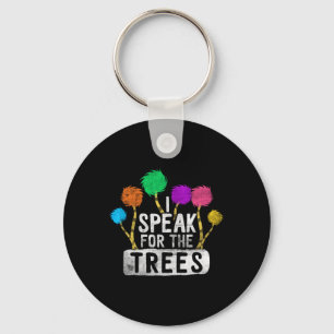 I Speak For Trees Earth Day Awareness Hippie Inspi Key Ring
