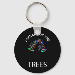 I Speak For Trees Earth Day Save Earth Day Shirts  Key Ring