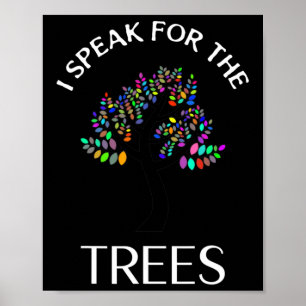 I Speak For Trees Earth Day Save Earth Day Shirts  Poster