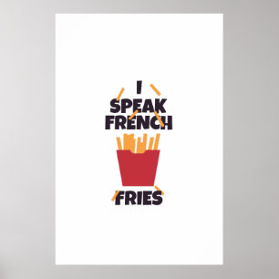 I speak french fries poster