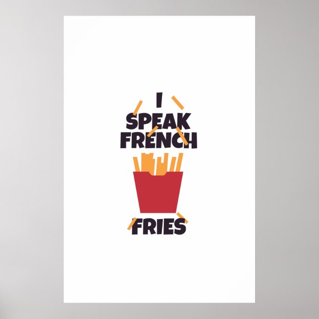 I speak french fries poster (Front)