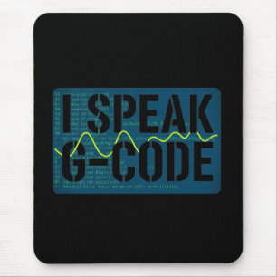I Speak G-Code CNC Machinist Programmer Funny Mouse Pad