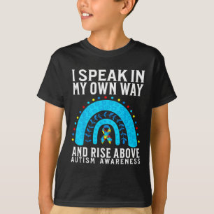 I Speak In My Own Way Support Autism Awareness Gif T-Shirt