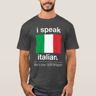 I speak Italian What is your superpower Premium gi T-Shirt