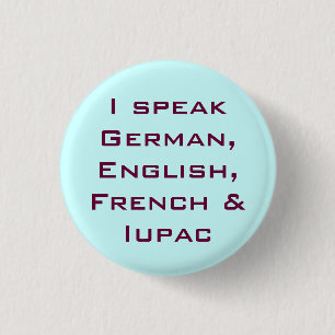 I speak IUPAC! 3 Cm Round Badge