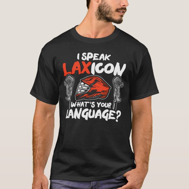 I Speak Laicon Whats Your Language Sports friend T-Shirt (Front)