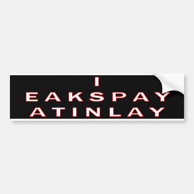I Speak Latin Bumper Sticker (Front)