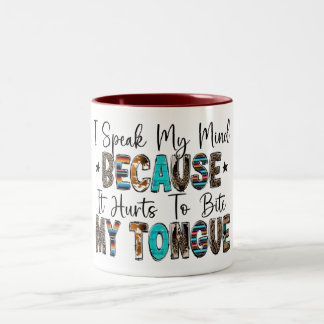 I speak my mind Two-Tone coffee mug