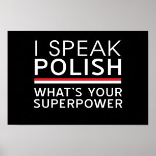 I Speak Polish What’s Your Superpower? Poster