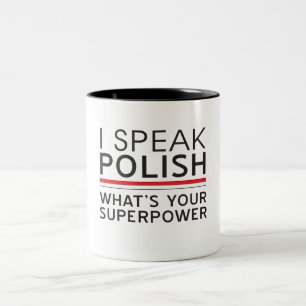 I Speak Polish What’s Your Superpower? Two-Tone Coffee Mug