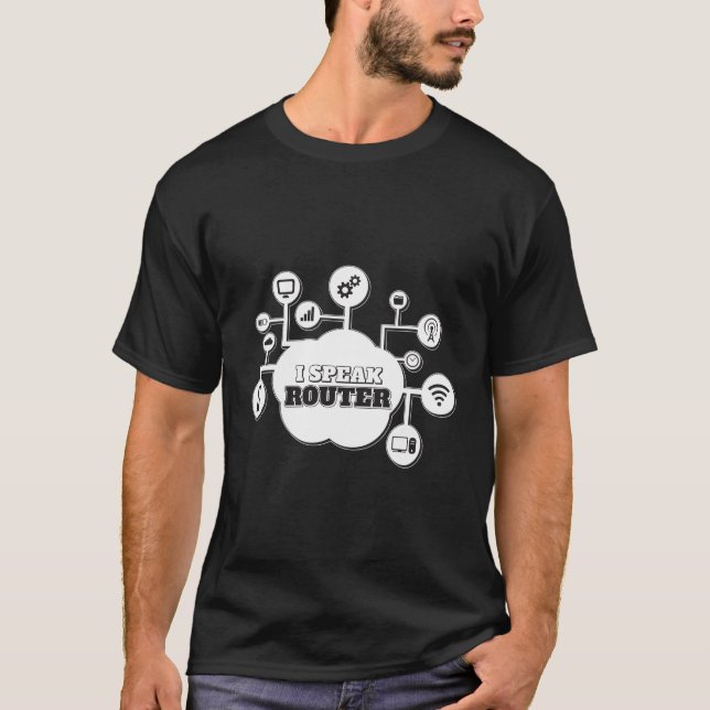 I Speak Router Networking Cloud Network Engineer T-Shirt (Front)