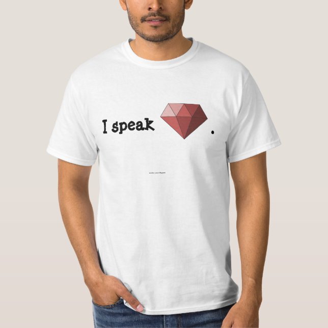 I Speak Ruby T-Shirt (Front)