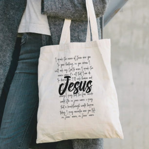 I Speak The Name Of Jesus Over You Christian       Tote Bag