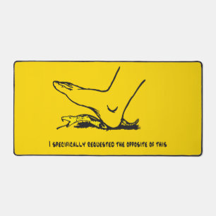 I specifically requested the opposite of this Meme Desk Mat