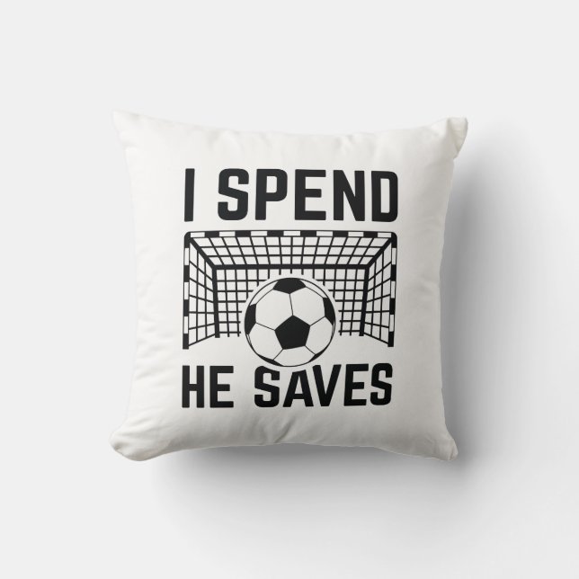 I Spend He Saves Cushion (Front)