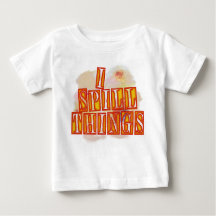 I Spill Things baby T-shirt
