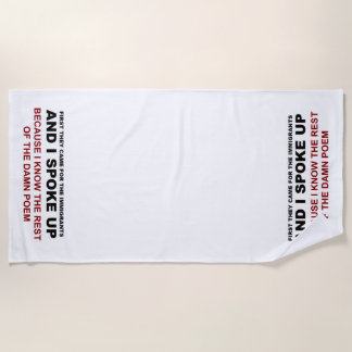 I Spoke Up Beach Towel