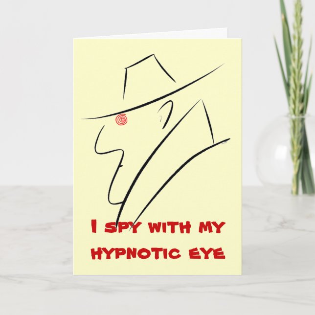 I Spy With My Hypnotic Eye Birthday Card (Front)