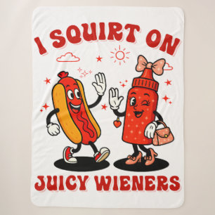 I Squirt On Juicy Wieners Adult Humour Funny Sherpa Blanket