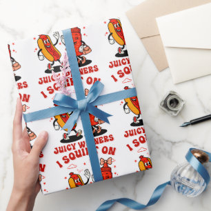 I Squirt On Juicy Wieners Adult Humour Funny Wrapping Paper